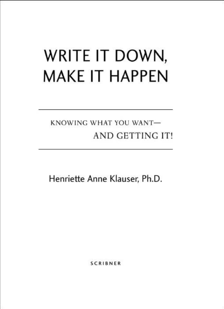 کتاب بنویس تا اتفاق بیفتد (Write It Down, Make It Happen) نسخه انگلیسی PDF | هنریت کلاسر