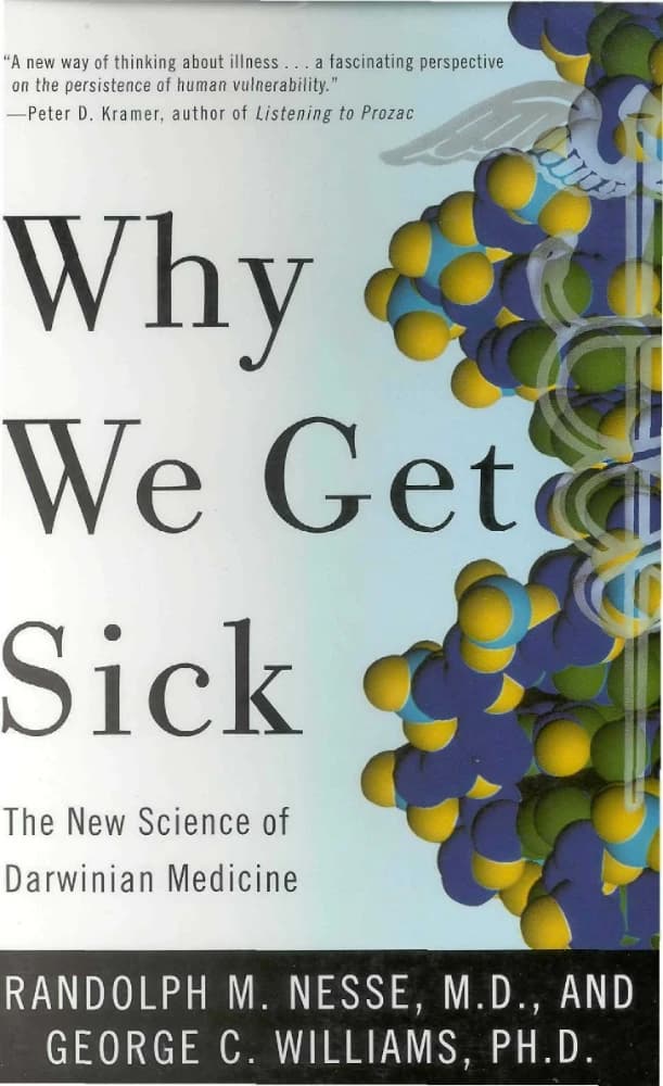 کتاب چرا بیمار می شویم؟ (Why We Get Sick) نسخه انگلیسی PDF | رندولف ام. نسه