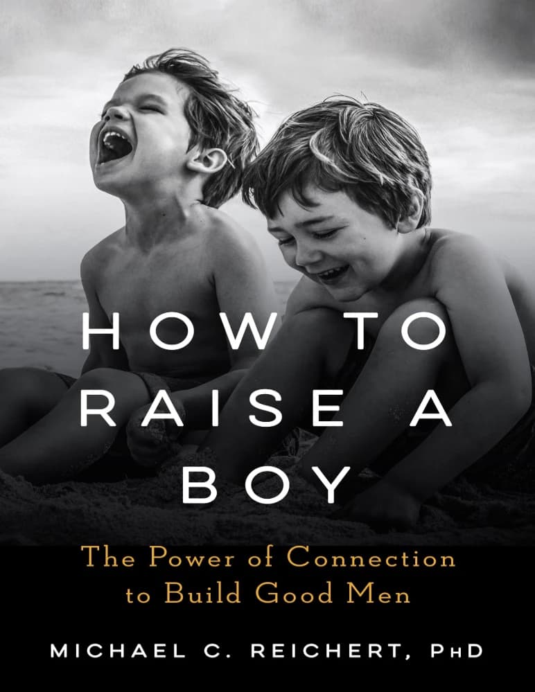 کتاب چگونه یک پسر را تربیت کنیم (How To Raise A Boy) نسخه انگلیسی PDF | مایکل ریشرت