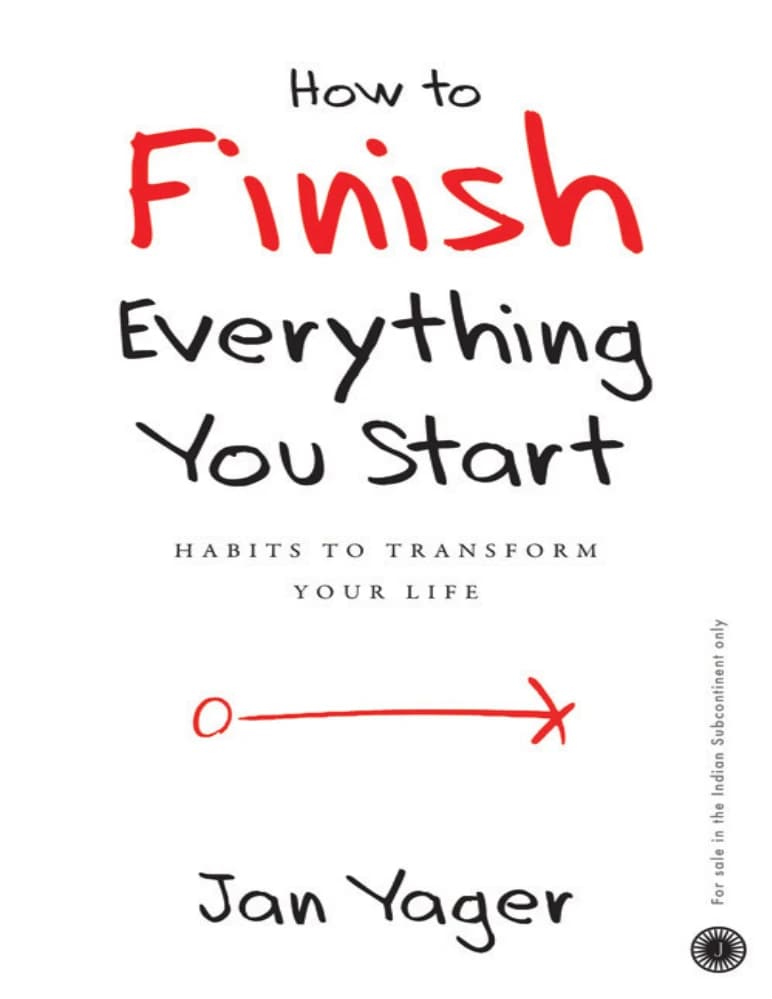 کتاب چگونه هر کاری را که شروع می کنید به پایان برسانید (How to Finish Everything You Start) نسخه انگلیسی PDF | یان یاگر