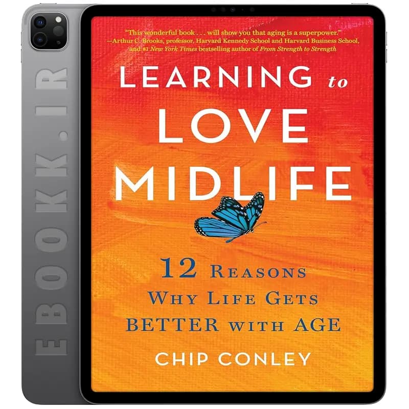 دانلود کتاب Learning to Love Midlife 2024