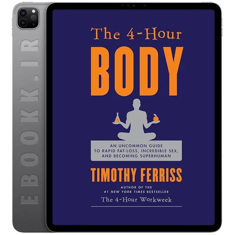 دانلود کتاب The 4-Hour Body 2010