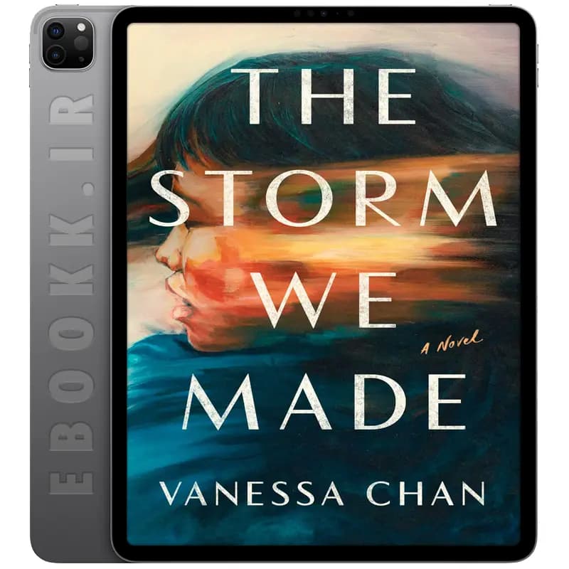 دانلود رمان The Storm We Made 2024