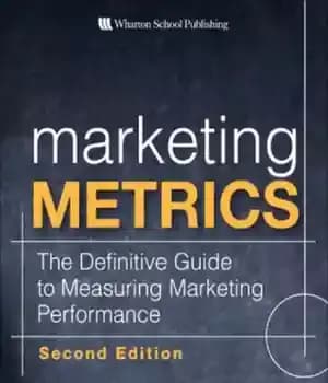 دانلود کتاب Marketing Metrics: The Definitive Guide to Measuring Marketing Performance – معیارهای بازاریابی: راهنمای قطعی برای اندازه گیری عملکرد بازاریابی