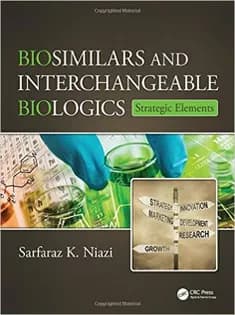 دانلود کتاب Biosimilars and Interchangeable Biologics: Strategic Elements