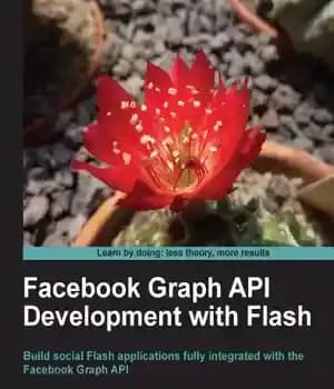 دانلود کتاب Facebook Graph API Development with Flash – توسعه API Graph Facebook با فلش
