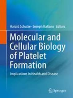 دانلود کتاب Molecular and Cellular Biology of Platelet Formation