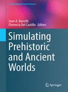 دانلود کتاب Simulating Prehistoric and Ancient Worlds