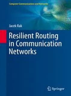 دانلود کتاب Resilient Routing in Communication Networks