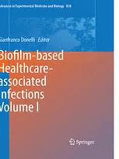 دانلود کتاب Biofilm-based Healthcare-associated Infections: Volume I