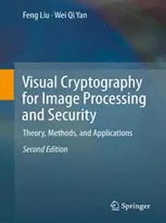 دانلود کتاب Visual Cryptography for Image Processing and Security: Theory, Methods, and Applications