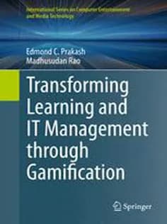 دانلود کتاب Transforming Learning and IT Management Through Gamification