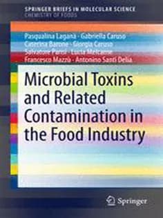 دانلود کتاب Microbial Toxins and Related Contamination in the Food Industry