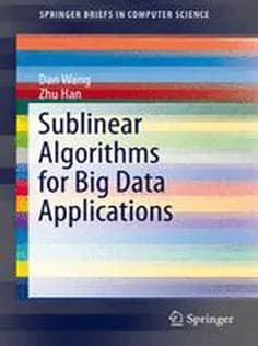 دانلود کتاب Sublinear Algorithms for Big Data Applications