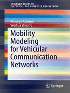 دانلود کتاب Mobility Modeling for Vehicular Communication Networks