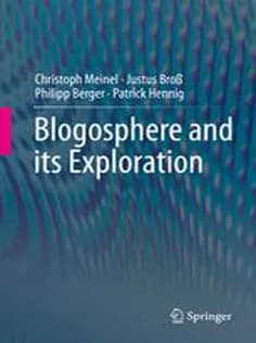 دانلود کتاب Blogosphere and Its Exploration