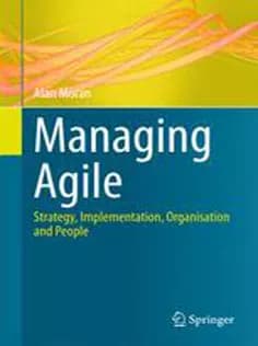 دانلود کتاب Managing Agile: Strategy, Implementation, Organisation and People