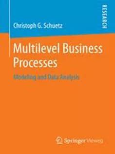 دانلود کتاب Multilevel Business Processes: Modeling and Data Analysis