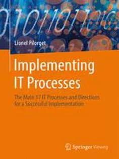 دانلود کتاب Implementing IT Processes: The Main 17 IT Processes and Directions for A Successful Implementation