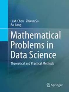 دانلود کتاب Mathematical Problems in Data Science: Theoretical and Practical Methods