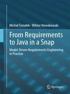 دانلود کتاب From Requirements to Java in A Snap: Model-Driven Requirements Engineering in Practice