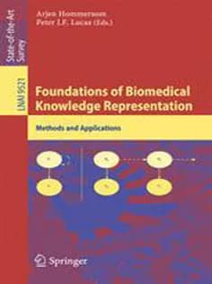 دانلود کتاب Foundations of Biomedical Knowledge Representation: Methods and Applications