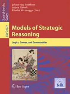 دانلود کتاب Models of Strategic Reasoning: Logics, Games, and Communities