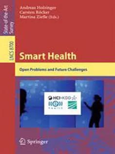 دانلود کتاب Smart Health: Open Problems and Future Challenges