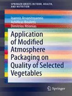 دانلود کتاب Application of Modified Atmosphere Packaging on Quality of Selected Vegetables
