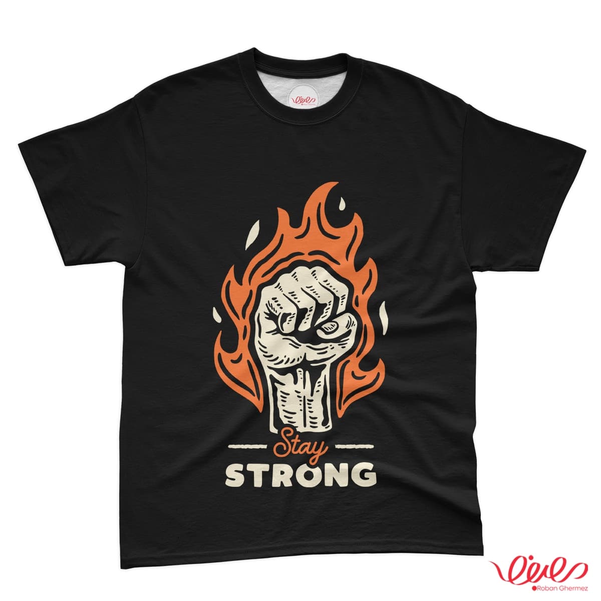 تیشرت کد 021 STAY STRONG دست مشت کرده در آتش