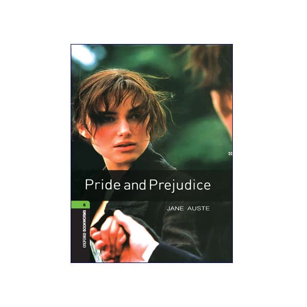 Oxford Bookworms 6: Pride and Prejudice