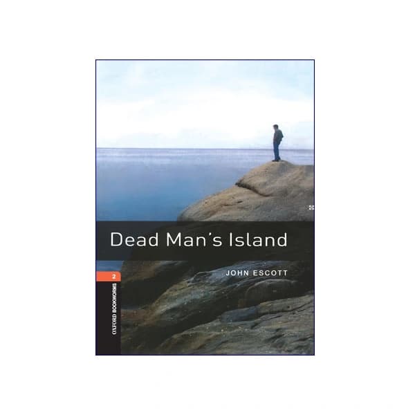 Oxford Bookworms 2: Dead Man’s Island