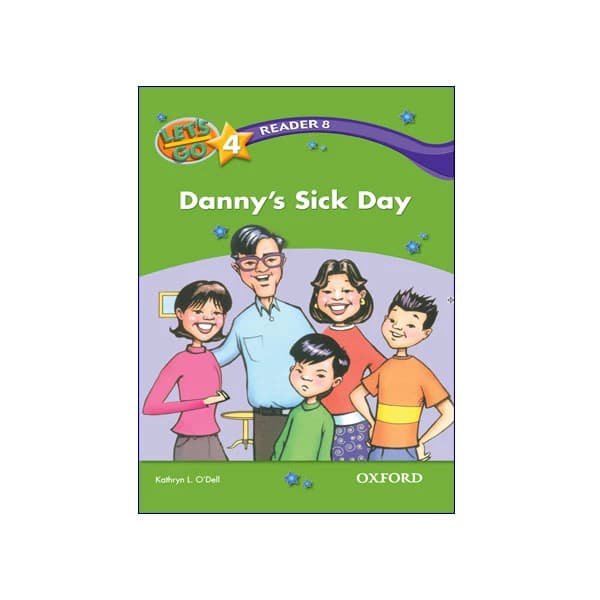 Let’s Go 4 Readers 8 Danny’s Sick Day