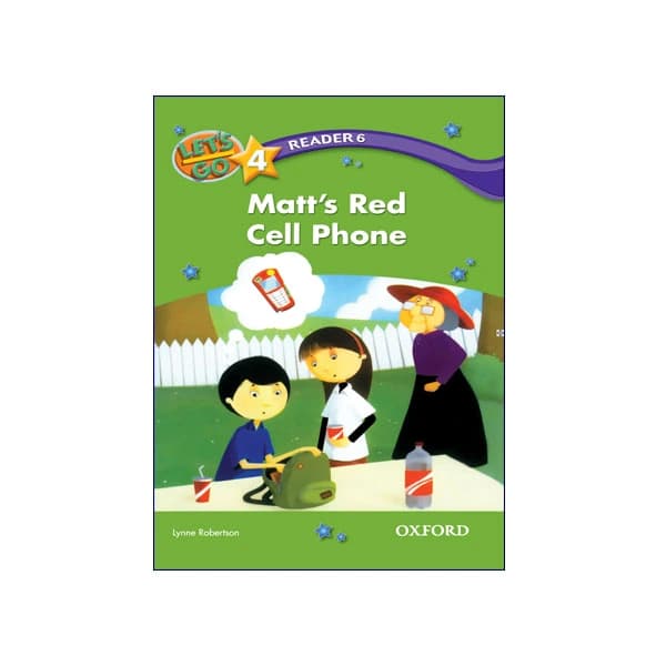 Let’s Go 4 Readers 6 Matt’s Red Cell Phone