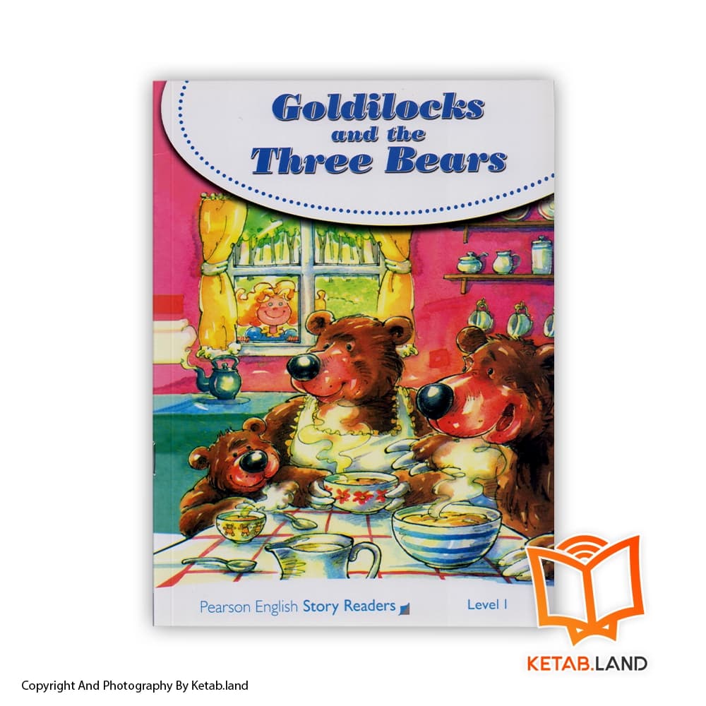کتاب 1 Goldilocks and the Three Bears Pearson Readers