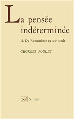 کتاب La Pensee Indeterminee, Tome 2 – Du romantisme au XXe siecle