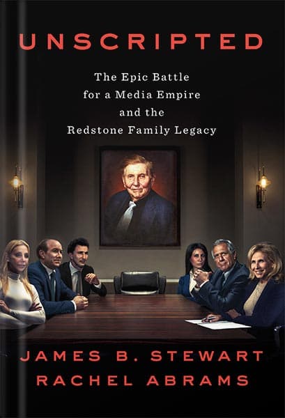 دانلود کتاب Unscripted: The Epic Battle for a Media Empire and the Redstone Family Legacy by James B Stewart