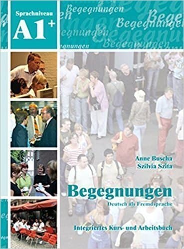 کتاب Begegnungen: Kurs- und Arbeitsbuch A1+ mit 2 CDs