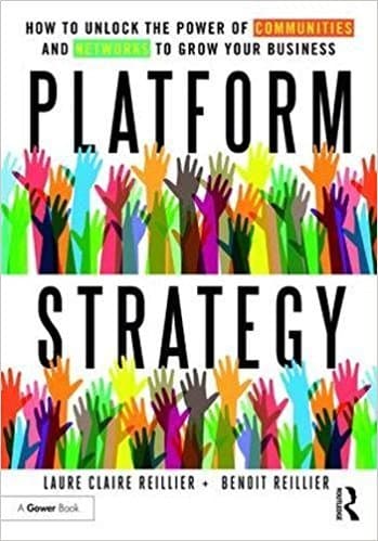 کتاب Platform Strategy: How to Unlock the Power of Communities and Networks to Grow Your Business 1st Edition