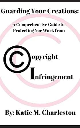 و دانلود نسخه کامل کتاب زبان اصلی Guarding Your Creations:: A Comprehensive Guide to Protecting Your Work from Copyright Infringement | دانلود کتاب خارجی