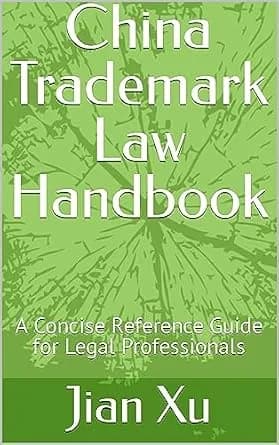 و دانلود نسخه کامل کتاب زبان اصلی China Trademark Law Handbook: A Concise Reference Guide for Legal Professionals (Updated in 2024) (China Intellectual Property Series) | دانلود کتاب خارجی