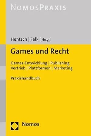 و دانلود نسخه کامل کتاب زبان اصلی Games und Recht: Games-Entwicklung | Publishing | Vertrieb | Plattformen | Marketing (German Edition) | دانلود کتاب خارجی