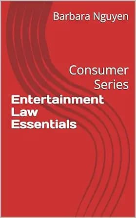 و دانلود نسخه کامل کتاب زبان اصلی Entertainment Law Essentials: Consumer Series | دانلود کتاب خارجی