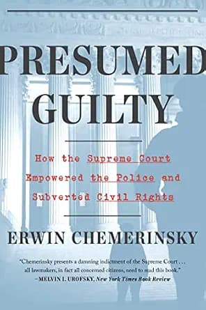 و دانلود نسخه کامل کتاب زبان اصلی Presumed Guilty: How the Supreme Court Empowered the Police and Subverted Civil Rights PDF | دانلود کتاب خارجی