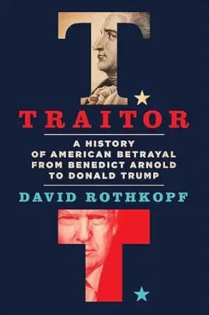 و دانلود نسخه کامل کتاب زبان اصلی Traitor: A History of American Betrayal from Benedict Arnold to Donald Trump PDF | دانلود کتاب خارجی