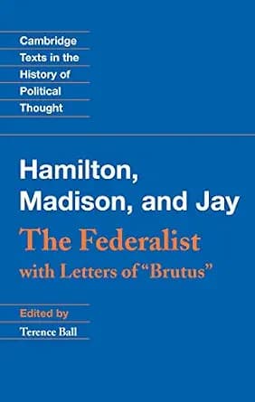 و دانلود نسخه کامل کتاب زبان اصلی The Federalist: With Letters of Brutus (Cambridge Texts in the History of Political Thought) PDF | دانلود کتاب خارجی