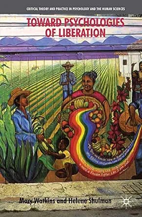 و دانلود نسخه کامل کتاب زبان اصلی Toward Psychologies of Liberation (Critical Theory and Practice in Psychology and the Human Sciences) PDF | دانلود کتاب خارجی