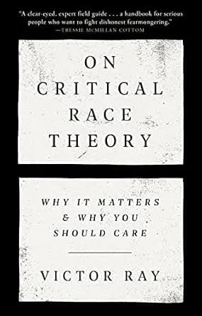 و دانلود نسخه کامل کتاب زبان اصلی On Critical Race Theory: Why It Matters & Why You Should Care PDF | دانلود کتاب خارجی
