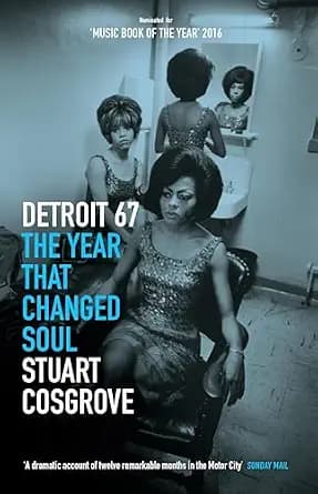 و دانلود نسخه کامل کتاب زبان اصلی Detroit 67: The Year That Changed Soul (The Soul Trilogy Book 1) PDF | دانلود کتاب خارجی