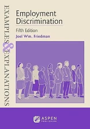 و دانلود نسخه کامل کتاب زبان اصلی Examples & Explanations for Employment Discrimination (Examples & Explanations Series) PDF | دانلود کتاب خارجی
